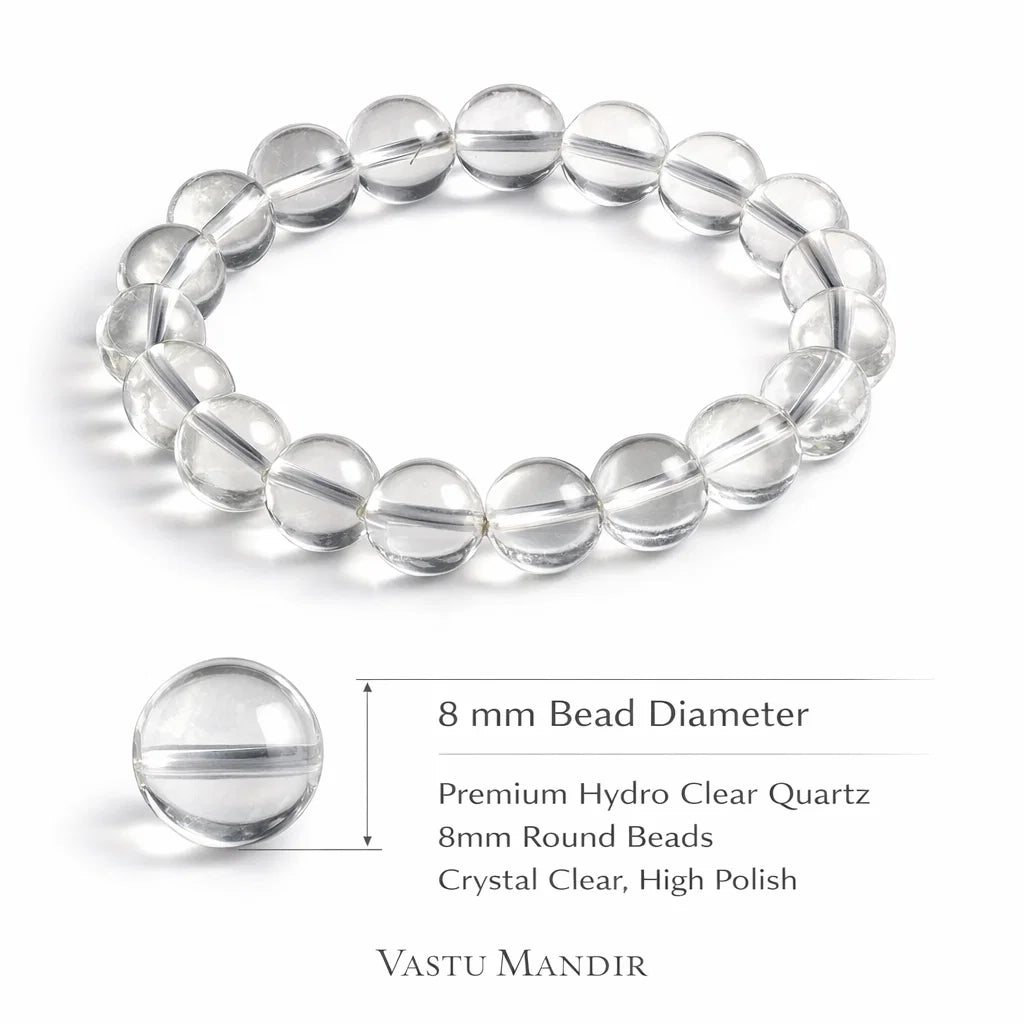 Hydro Clear Quartz Bracelet – Vastu Remedy for Clarity & Positive Energy Flow | 8mm Beads