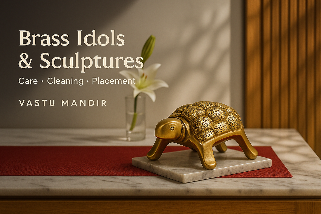 Brass Idols & Sculptures: Care, Cleaning, Placement (A Calm, Complete Guide)