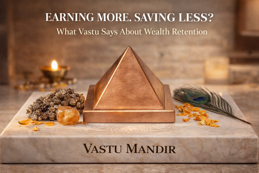 Earning More but Saving Less? Vastu Guide to Wealth Retention | Vastu Mandir