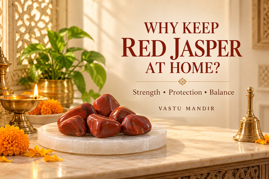 Red Jasper at Home: Meaning, Placement and What to Avoid