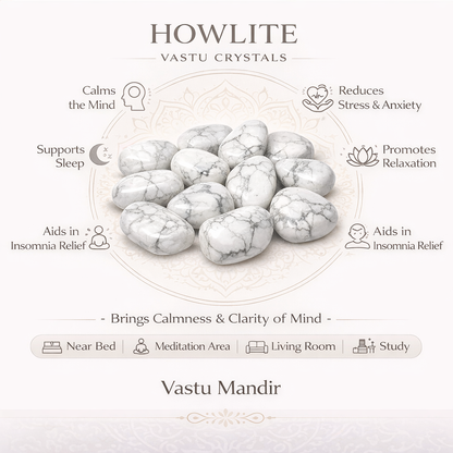 Natural Howlite Tumbled Stones – Vastu Remedy for Anxiety Relief & Anger Control | Ideal for West Relationship Zones & Stress Areas | 100g / 500g / 1kg