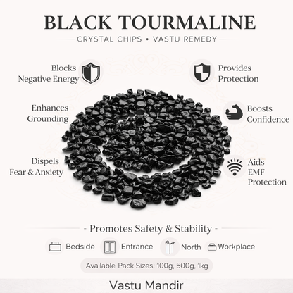Black Tourmaline Crystal Chips – Vastu Remedy for EMF Protection | Negative Energy Shield | 100g / 500g / 1kg