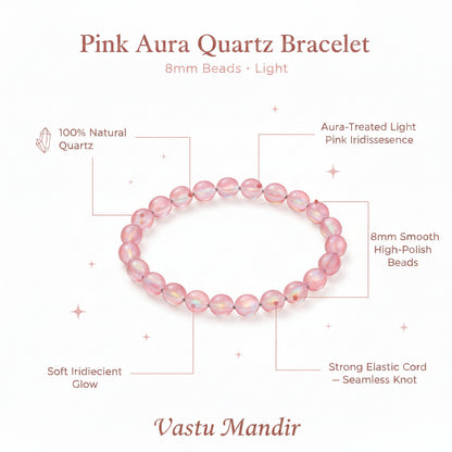 Infographic of Pink Aura Quartz Bracelet — 8mm Beads (Light) by Vastu Mandir on a white background with floral elements