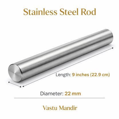 Stainless Steel Virtual Rod – Vastu Remedy for Durable Energy Balancing & Long-term Door Protection | Ideal for Main Entrances | 18 & 22 mm Thickness | 9 & 12 Inch Sizes