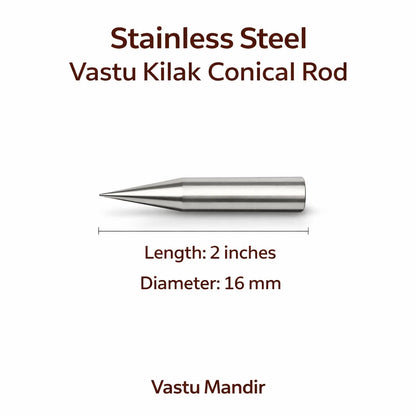 Premium Stainless Steel Vastu Kilakh Remedy Rods 2" 4" 6" Inch Sizes for Modern Structures Multi-Directional Defects – Professional Conical Corrosion-Proof Durable Vastu Remedy Tools by Vastu Mandir